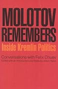 Amazon.com: Molotov Remembers: Inside Kremlin Politics (9781566630276): V. M. Molotov: Books