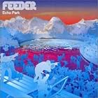 Click here to buy Echo Park by  Feeder .
