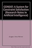 CONSAT : a system for constraint satisfaction