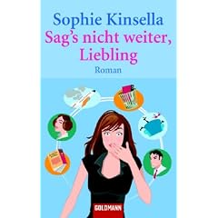 Sag's nicht weiter, Liebling: Roman