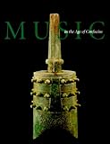 Music in the Age of Confucius