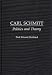 Carl Schmitt: Politics and Theory (Contributions in Political Science)