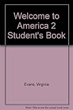 Welcome to America. 2, Student book