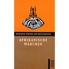 Afrikanische M�rchen. ( Diederichs M�rchen der Weltliteratur).