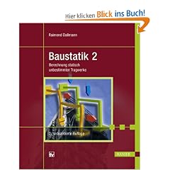 Baustatik 2: Berechnung statisch unbestimmter Tragwerke