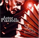 Eigenschaften Astor Piazzolla  / 57 Minutos Con la Realidad