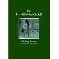 The Two Million-year-old Self (Carolyn & Ernest Fay Series in Analytical Psychology)