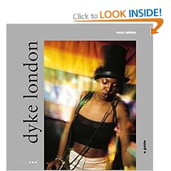 Dyke London: A Guide (London Guides)