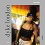 Dyke London: A Guide, Second Edition