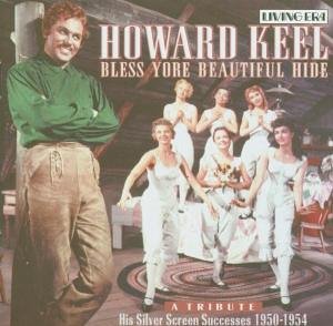 Buy Howard Keel - Bless Yore Beautiful Hide - Songs from the Musicals Kiss Me, Kate / Annie Get Your Gun / Show Boat / Seven Brides for Seven Brothers, etc online at Discounted New and Used prices. Delivered to your door with Childrens Toyshop.com