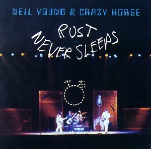YOUNG NEIL - Rust Never Sleeps - Zortam Music
