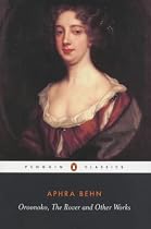 Oroonoko the Rover and Other Works (Penguin Classics)