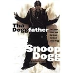 Tha Doggfather: The Times, Trials, And Hardcore Truths Of Snoop Dogg book cover