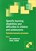 Specific Learning Disabilities and Difficulties in Children and Adolescents: Psychological Assessment and Evaluation (Cambridge Child and Adolescent Psychiatry)