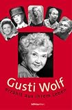 Produkt-Bild: Gusti Wolf erz&auml;hlt aus ihrem Leben