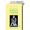 Contemporary Feminist Theatres: To Each Her Own (Gender in Performance)