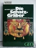 Produkt-Bild: Die Schatzgr&auml;ber. Arch&auml;ologische Expeditionen durch die Hochkulturen S&uuml;damerikas (GEO Buch)