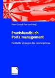 Produkt-Bild: Praxishandbuch Portalmanagement: Profitable Strategien f&uuml;r Internetportale