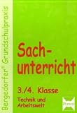 Sachunterricht 3./4. Klasse. Technik und Arbeitswelt