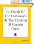 In Search Of The Castaways Or The Children Of Captain Grant