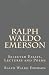 Search : Ralph Waldo Emerson: Selected Essays, Lectures and Poems