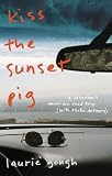 Kiss the Sunset Pig