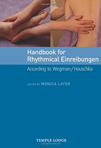 Handbook for Rhythmical Einreibungen: According to Wegman / Hauschka