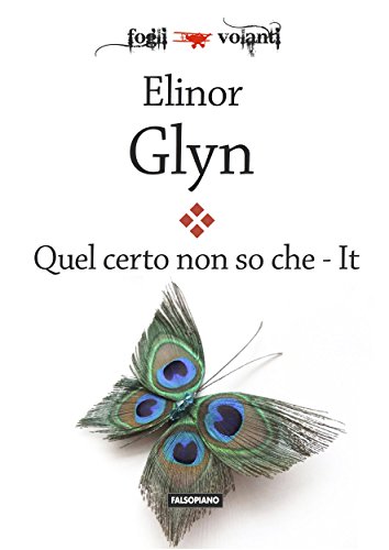 Quel certo non so che: It (Fogli volanti) (Italian Edition)