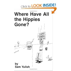 Where Have All the Hippies Gone?