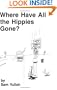 Where Have All the Hippies Gone?