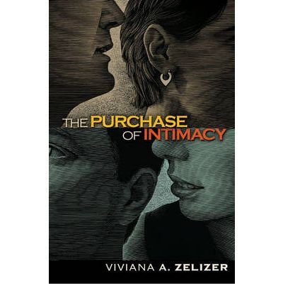 [(The Purchase of Intimacy )] [Author: Viviana A. Zelizer] [Mar-2007]
