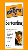 The Pocket Idiot's Guide To Bartending (2nd Edition)