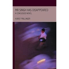 Mr Singh Has Disappeared: a concussed novel