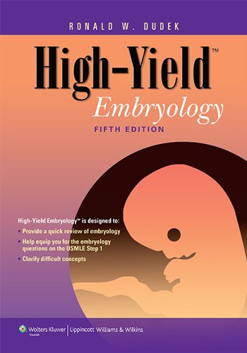 High-Yield Embryology (High-Yield Series)