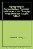 Democracy and democratization : processes and prospects in a changing world