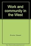 Work and community in the West