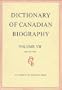 Dictionary of Canadian Biography / Dictionaire Biographique du Canada: Volume VII, 1836 - 1850