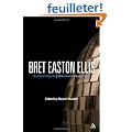 Bret Easton Ellis: American Psycho, Glamorama, Lunar Park