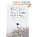 Find Your Way Home: Words from the Street, Wisdom from the Heart