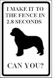 I make it to fence in 2.8 seconds, Can You? NEWFOUNDLAND dog aluminum parking sign
