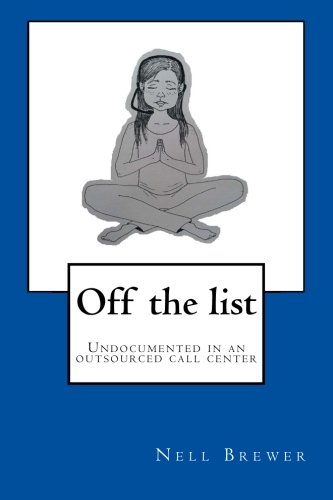 off the list undocumented in an outsourced call center