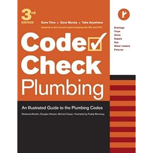 Plumbing: An Illustrated Guide to the Plumbing Codes (Code Check Plumbing: A Field Guide to the Plumbing Codes)
