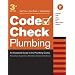 Plumbing: An Illustrated Guide to the Plumbing Codes (Code Check Plumbing: A Field Guide to the Plumbing Codes)