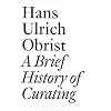 A Brief History of Curating