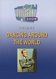 The Ed Sullivan Show Presents Dancing Around The World