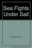 Sea fights under sail