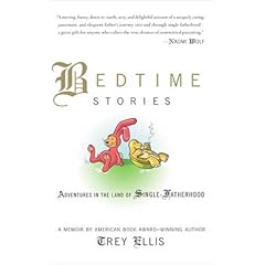 Bedtime Stories: Adventures in the Land of Single-Fatherhood