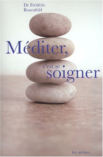 Méditer, c'est se soigner