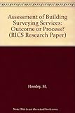 Assessment of building surveying services : outcome or process?