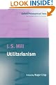 Utilitarianism (Oxford Philosophical Texts)
